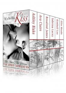 It's in His Kiss Contemporary Romance Box Set Read online