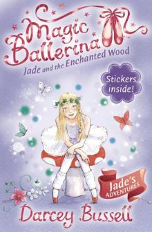 Jade and the Enchanted Wood Read online