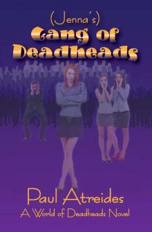 [Jenna's] Gang of Deadheads_a World of Deadheads novel Read online