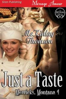 Just a Taste [Merricks, Montana 4] (Siren Publishing Ménage Amour) Read online