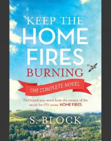 Keep the Home Fires Burning Read online