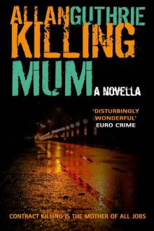 Killing Mum_Kindle Read online