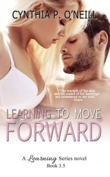 Learning to Move Forward: Novella #3.5 Read online