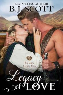 Legacy of Love: Highland Hearts Afire - A Time Travel Romance Read online