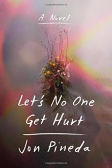 Let's No One Get Hurt_A Novel