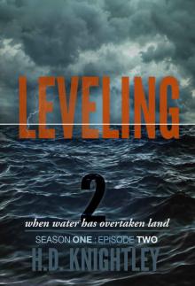 Leveling: When Water Has Overtaken Land: Episode 2: The Ship (Leveling: Season One) Read online