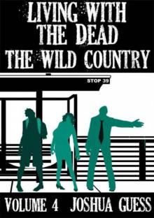Living With the Dead: The Wild Country Read online