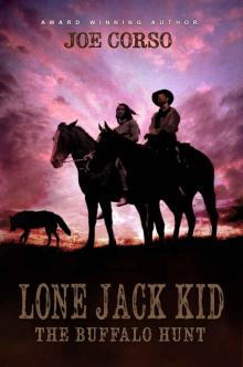 Lone Jack Kid: The Buffalo Hunt (The Lone Jack Kid Book 3) Read online