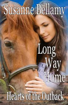 Long Way Home (Hearts of the Outback Book 3) Read online