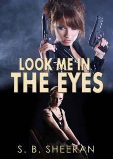 Look Me in The Eyes (Keeping an Eye on Her Book 2) Read online