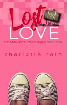 Lost in Love (The Miss Apple Pants series Book 2) Read online