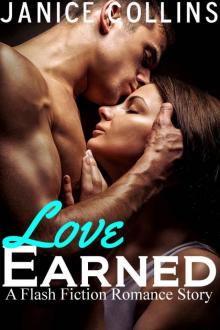 Love Earned (Flash Fiction Romance) Read online