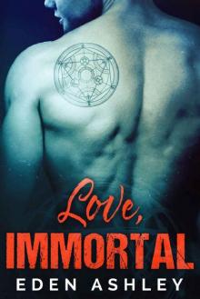 Love, Immortal (Alchemy Book 2) Read online