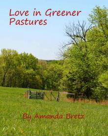 Love in Greener Pastures Read online