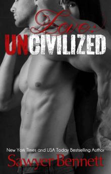 Love: Uncivilized (Uncivilized #1.5) Read online