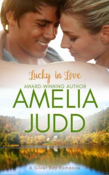 Lucky In Love (Silver Bay Book 3) Read online