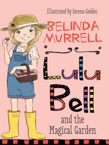 Lulu Bell and the Magical Garden Read online