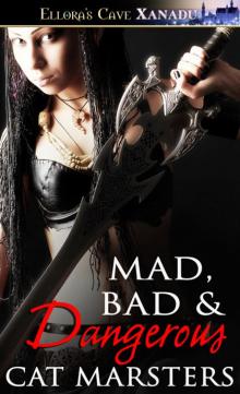 Mad, Bad & Dangerous Read online