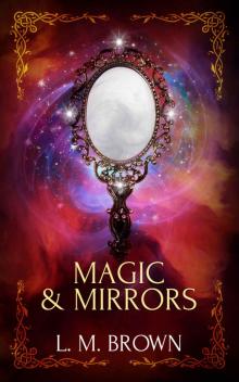 Magic & Mirrors Read online