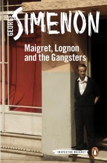 Maigret, Lognon and the Gangsters Read online