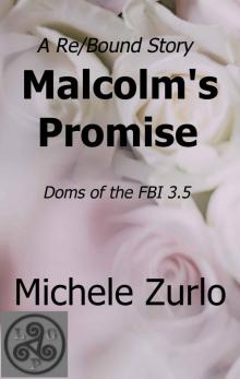 Malcolm's Promise: A Re/Bound Story (Doms of the FBI) Read online