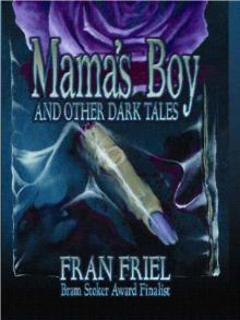 Mama's Boy and Other Dark Tales Read online