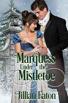 Marquess Under the Mistletoe Read online