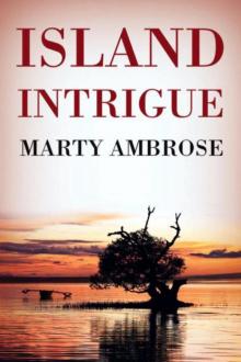 Marty Ambrose - Mango Bay 02 - Island Intrigue Read online