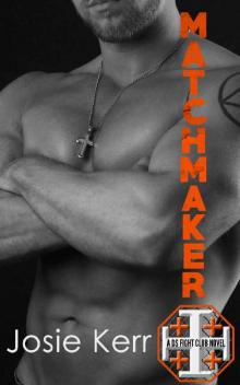 Matchmaker (DS Fight Club Book 7) Read online