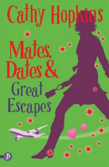 Mates, Dates and Great Escapes Read online