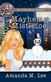 Mayhem & Mistletoe Read online