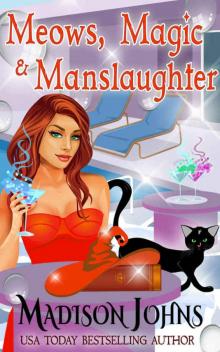 Meows, Magic & Manslaughter (Lake Forest Witches Book 2) Read online