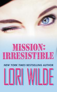 Mission: Irresistible Read online