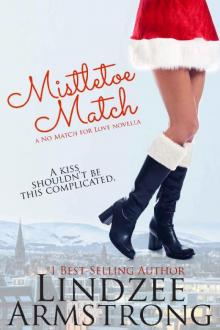 Mistletoe Match (No Match for Love) Read online