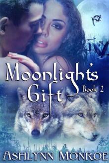 Moonlight's Gift (Moonlight Series Book 2) Read online