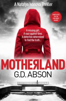 Motherland: A gripping crime thriller set in the dark heart of Putin's Russia Read online