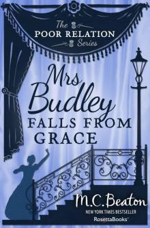 Mrs. Budley Falls From Grace (The Poor Relation Series Book 3) Read online