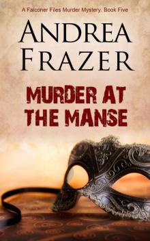 Murder at the Manse (The Falconer Files Book 5) Read online