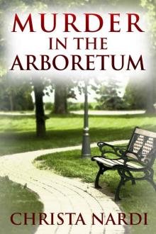 Murder in the Arboretum (Cold Creek Book 2)