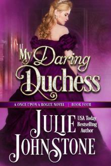 My Daring Duchess (Once Upon a Rogue Book 4) Read online