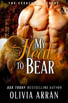 My Heat to Bear (The Everson Brothers Book 4) Read online