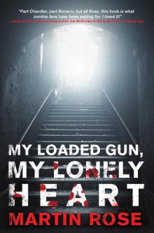My Loaded Gun, My Lonely Heart Read online