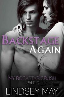 My Rockstar Crush Part 2: Backstage Again Read online