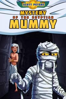 Mystery of the Egyptian Mummy (Kid Detective Zet Book 4) Read online