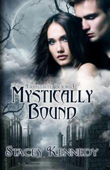 Mystically Bound (Frostbite, Book Three) Read online