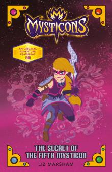 Mysticons: The Secret of the Fifth Mysticon Read online