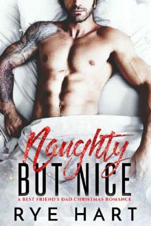 Naughty but Nice: A Best Friend's Dad Christmas Romance Read online