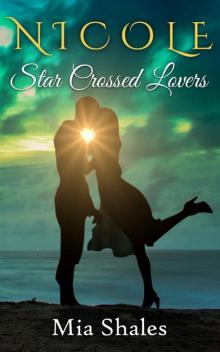 Nicole: Star Crossed Lovers (A Wish for Love Series Book 2) Read online