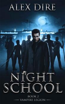 Night School Book 2: Vampire Legion Read online