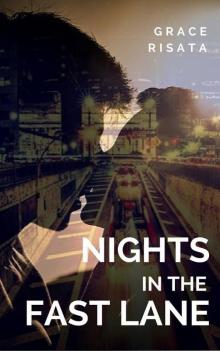 Nights in the Fast Lane: A Contemporary Romantic Comedy Read online